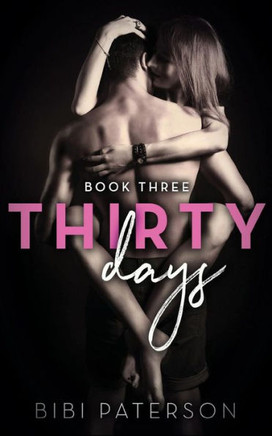Thirty Days : Book Three