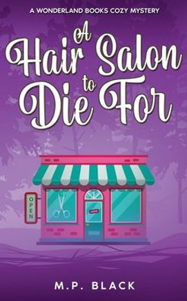 A Hair Salon to Die For