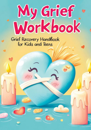 Grief Recovery Handbook: My Journal After Loss - Featuring Coping Skills, Memories, Emotional Support and Tools for Overcoming and Healing for