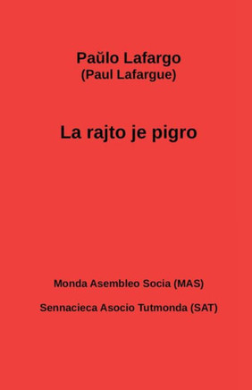 La Rajto Je Pigro (Esperanto Edition)
