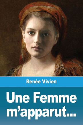 Une Femme M'Apparut... (French Edition)