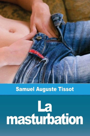 La Masturbation (French Edition)