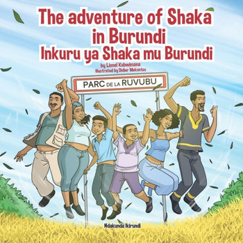 The Adventure Of Shaka In Burundi - Inkuru Ya Shaka Mu Burundi (Ndakunda Ikirundi)