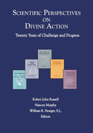 Scientific Perspectives on Divine Action: Twenty Years of Challenge and Progress