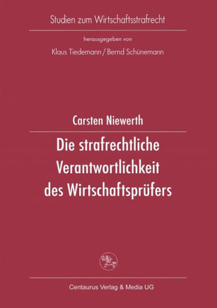 Die Strafrechtliche Verantwortlichkeit Des Wirtschaftsprüfers