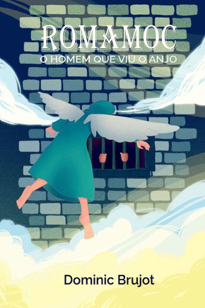 Romamoc: O Homem Que Viu O Anjo