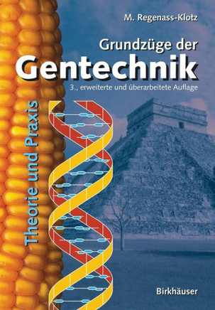 Grundzüge Der Gentechnik: Theorie Und PRAXIS