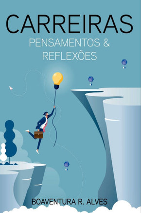 Carreiras: Pensamentos & Reflexões