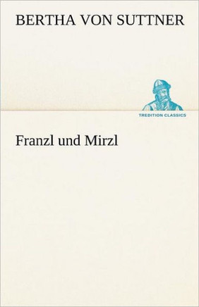 Franzl Und Mirzl