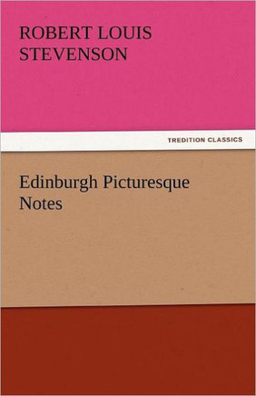 Edinburgh Picturesque Notes