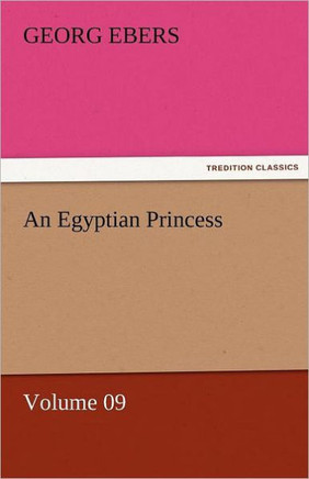 An Egyptian Princess - Volume 09