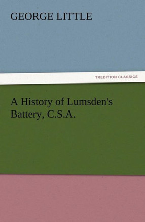 A History of Lumsden's Battery, C.S.A.