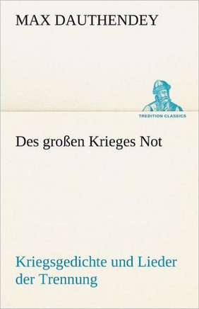 Des Grossen Krieges Not