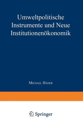 Umweltpolitische Instrumente Und Neue Institutionenökonomik