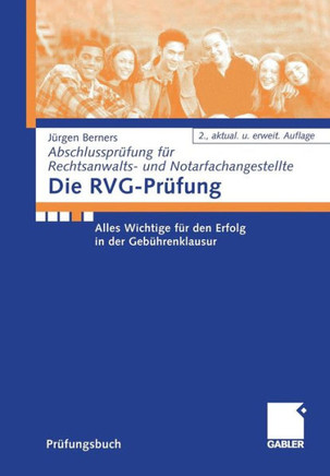 Die Rvg-Prüfung: Alles Wichtige Für Den Erfolg in Der Gebührenklausur