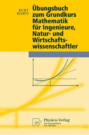 Übungsbuch Zum Grundkurs Mathematik Für Ingenieure, Natur- Und Wirtschaftswissenschaftler