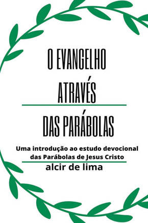 O Evangelho Através Das Parábolas