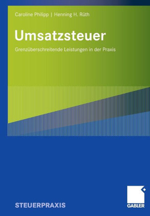 Umsatzsteuer: Grenzüberschreitende Leistungen in Der PRAXIS