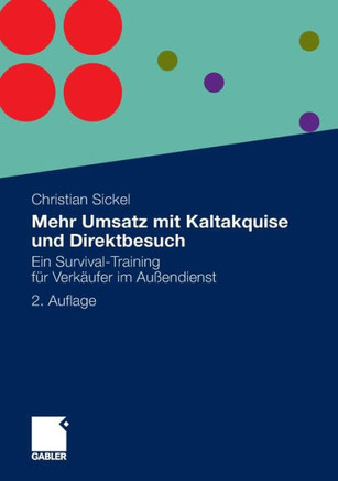 Mehr Umsatz Mit Kaltakquise Und Direktbesuch: Ein Survival-Training Für Verkäufer Im Außendienst