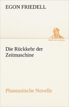 Die Ruckkehr Der Zeitmaschine