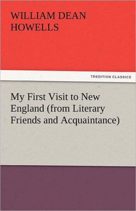 My First Visit to New England (from Literary Friends and Acquaintance)