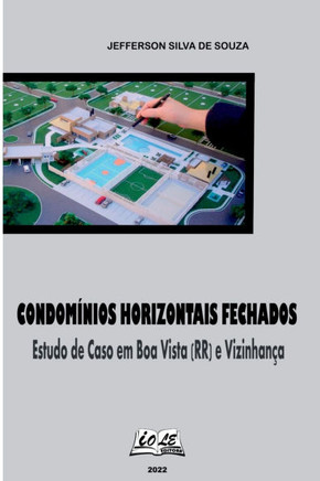 Condomínios Horizontais Fechados: Estudo De Caso Em Boa Vis