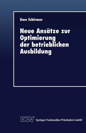 Neue Ansätze Zur Optimierung Der Betrieblichen Ausbildung