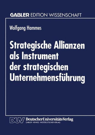 Strategische Allianzen ALS Instrument Der Strategischen Unternehmensführung