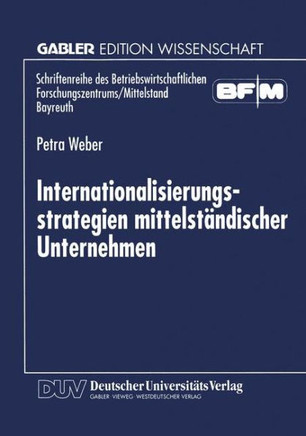 Internationalisierungsstrategien Mittelständischer Unternehmen