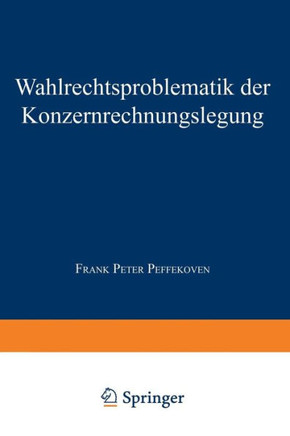Wahlrechtsproblematik Der Konzernrechnungslegung