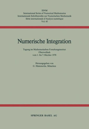 Numerische Integration: Tagung Im Mathematischen Forschungsinstitut Oberwolfach Vom 1. Bis 7. Oktober