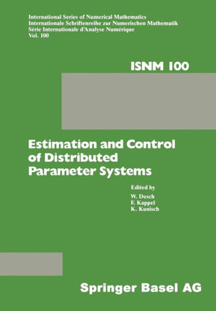 Estimation and Control of Distributed Parameter Systems: Proceedings of an International Conference on Control and Estimation of Distributed Parameter