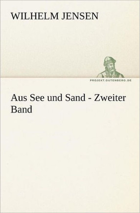 Aus See Und Sand - Zweiter Band