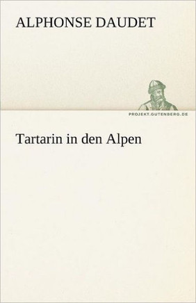 Tartarin in Den Alpen