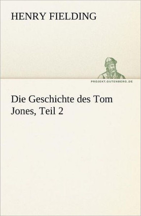 Die Geschichte Des Tom Jones, Teil 2