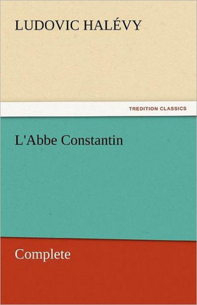 L'Abbe Constantin - Complete