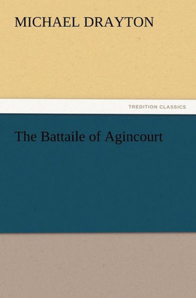 The Battaile of Agincourt