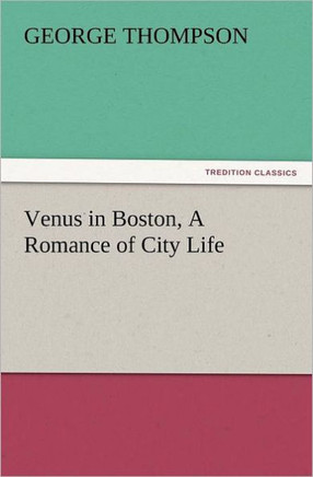 Venus in Boston, a Romance of City Life