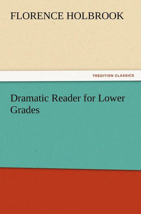 Dramatic Reader for Lower Grades