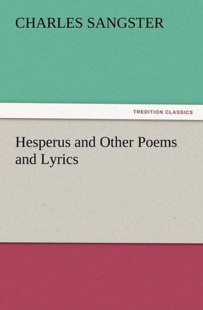 Hesperus and Other Poems and Lyrics