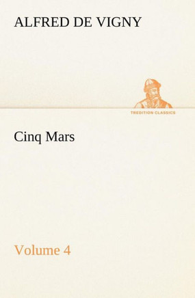 Cinq Mars - Volume 4