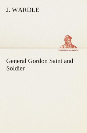 General Gordon Saint and Soldier