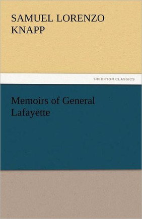 Memoirs of General Lafayette
