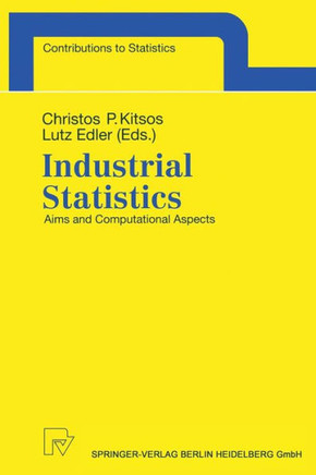 Industrial Statistics: Aims and Computational Aspects. Proceedings of the Satellite Conference to the 51st Session of the International Stati