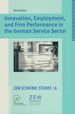 Innovation, Employment, and Firm Performance in the German Service Sector