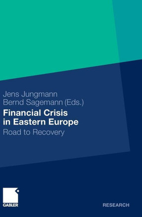 Financial Crisis in Eastern Europe: Road to Recovery