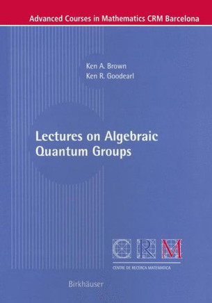 Lectures on Algebraic Quantum Groups