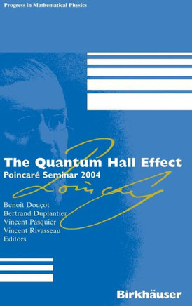 The Quantum Hall Effect: Poincaré Seminar 2004