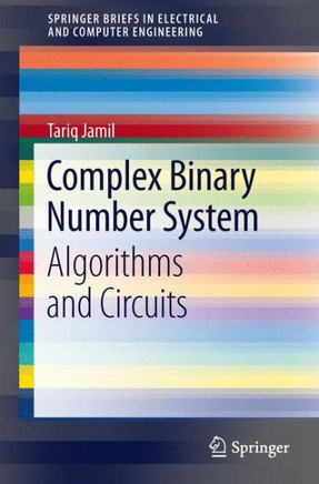 Complex Binary Number System: Algorithms and Circuits