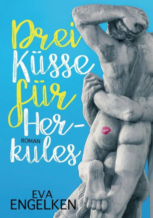 Drei Küsse für Herkules